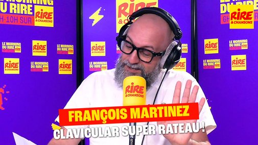 La Team du rire avec François Martinez Clavicular Super Rateau