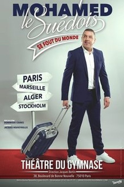 Mohamed Le Suédois se fout du monde affiche