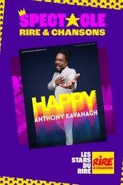 Anthony Kavanagh - Happy - En  tournée