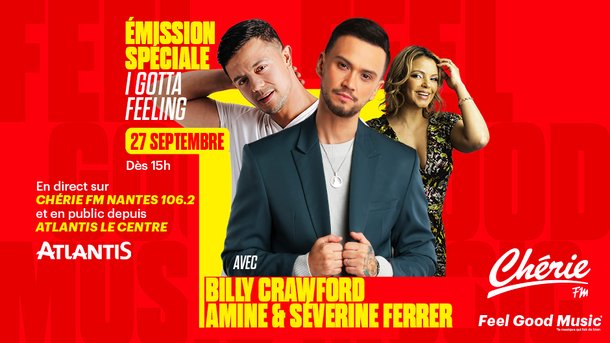 Emission Spéciale "I Gotta Feeling" avec Billy Crawford, Amine et Séverine Ferrer à Nantes !