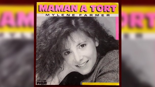 Le collector du Club Chérie : "Maman a Tort" de Mylène Farmer