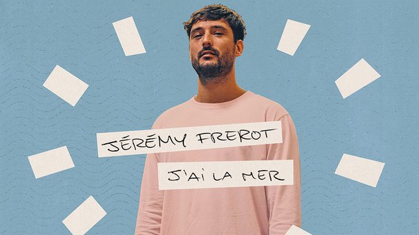 Le coup de cœur du club Chérie du jour: "J’ai la mer" de Jérémy Frerot