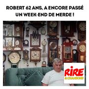 Blague : Le week-end de Robert ...