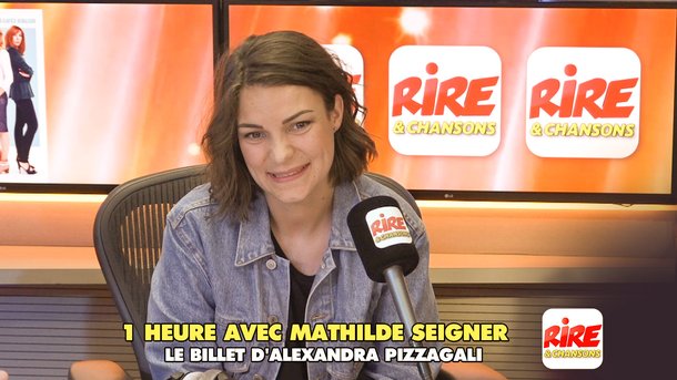 Le billet d'Alexandra Pizzagali sur Mathilde Seigner - Rire & Chansons