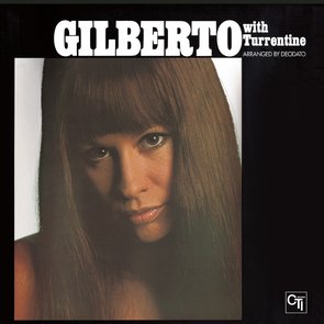 Gilberto with Turrentine