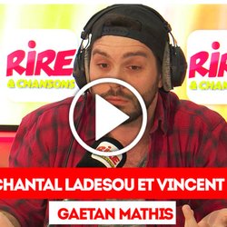 Le billet de Gaetan Mathis - 1 heure avec Chantal Ladesou et Vincent Desagnat sur Rire & Chansons - photo
