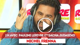 1 heure avec Sacha Judaszko et Pauline Lefèvre - le billet de Michel Frenna