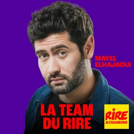 Mayel Elhajaoui - La Team du Rire