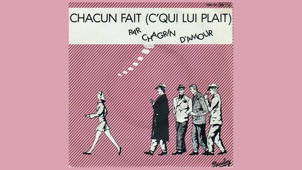 Le collector du Club Chérie : "Chacun fait (c'qui lui plaît)" de Chagrin d'Amour