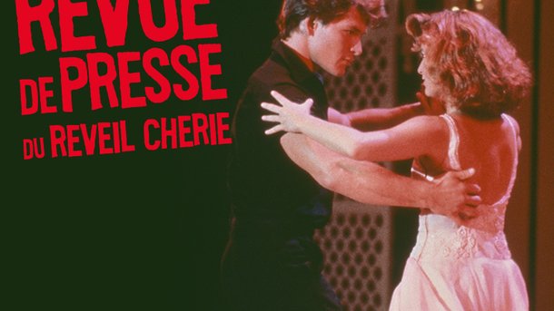 Revue de presse du jour : Spéciale Dirty Dancing