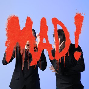 Mad!
