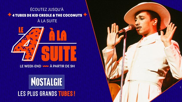 Le 4 à la suite Spécial Kid Creole and the Coconuts