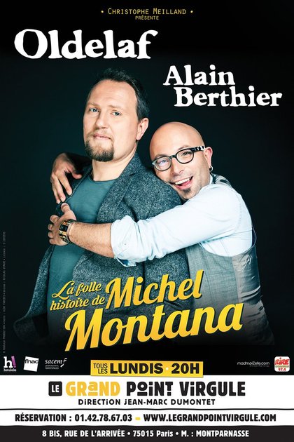 Oldelaf et Alain Berthier - la folle histoire de michel montana - Rire & Chansons - affiche hd