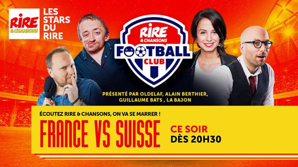 Rire & Chansons Football Club - Avec Oldelaf, Alain Berthier,  Guillaume Bats , et La Bajon - Ce soir à partir de 20h30