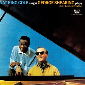 Nat King Cole Sings - George Shearing Plays