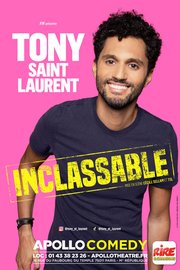 Tony Saint Laurent - Inclassable - Apollo Comedy