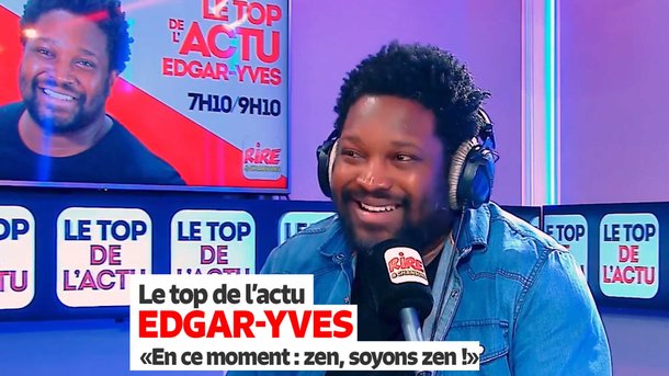 Edgar Yves : "En ce moment, zen, restons zen ! "