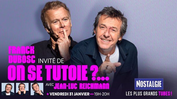 Franck Dubosc invité de "On se tutoie ?..." avec Jean-Luc Reichmann