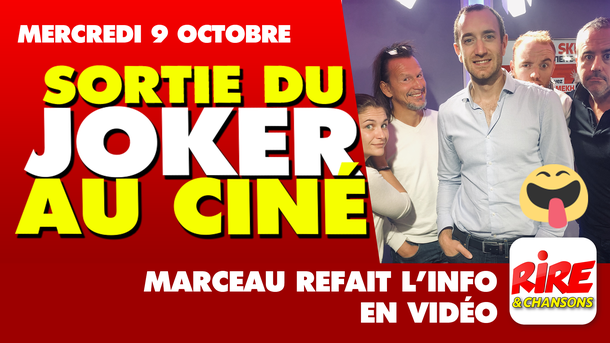Humour vidéo - Sortie du Joker au cinéma - Marceau refait l'info - 9 octobre 2019