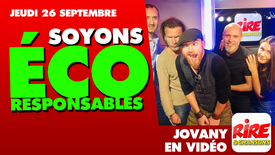 Humour vidéo - Jovany - Soyons éco-responsables - 26 septembre 2019
