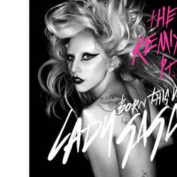 Lady GaGa enchaîne les remix de Born This Way