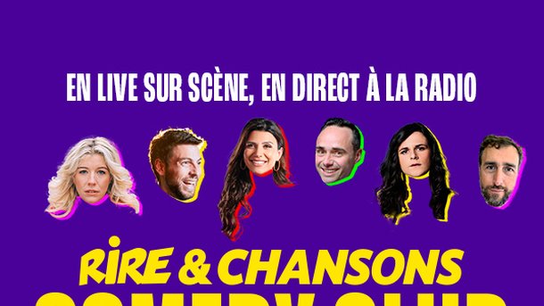 Jeu concours - Rire & Chansons Comedy Club du 17 novembre  2025 - Invitations à gagner -