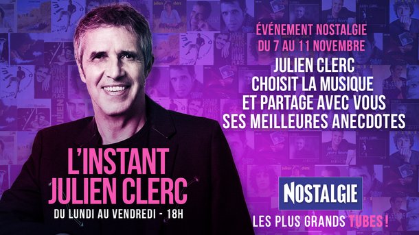 L'Instant Julien Clerc sur Nostalgie !