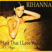 Hate That I Love You