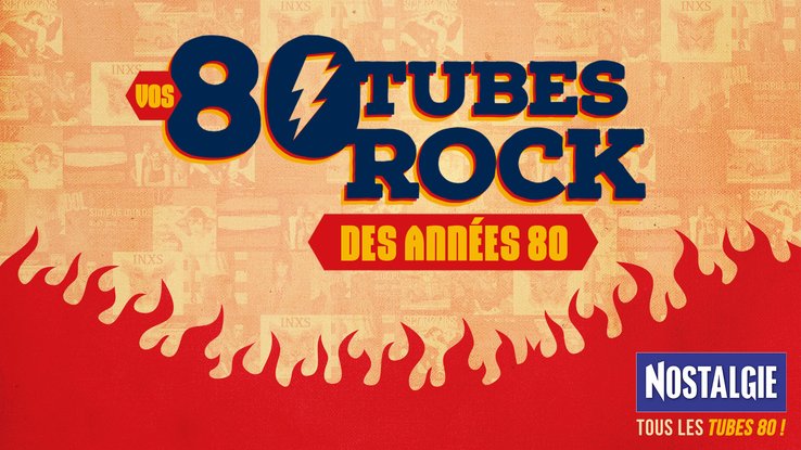 Vos 80 Tubes Rocks des Années 80