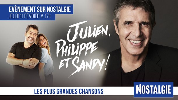 Jeudi 11 Février à 17h : Philippe et Sandy invitent Julien Clerc sur Nostalgie !