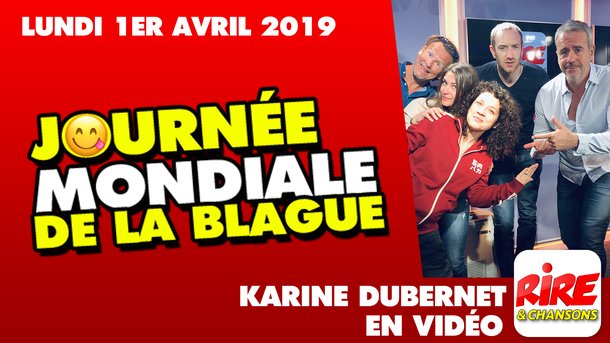 Karine Dubernet - 1er Avril journée mondiale de la blague