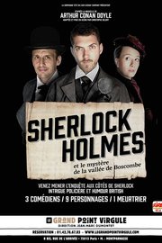 Sherlock Holmes et le mystère de la vallée de Boscombe au Grand Point Virgule