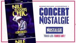 🎸 Gagnez vos places pour Nile Rodgers & CHIC au Zénith de Paris avec Nostalgie !