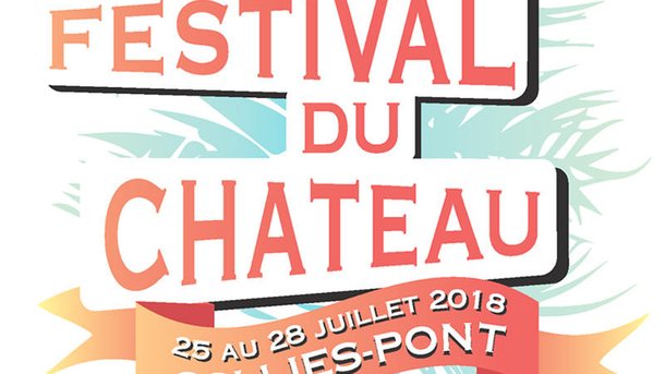 Festival du Château de Solliès-Pont, du 25 au 28 juillet 2018