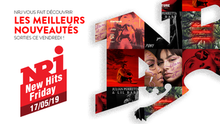 NRJ NEW HITS FRIDAY - 17 Mai 2019