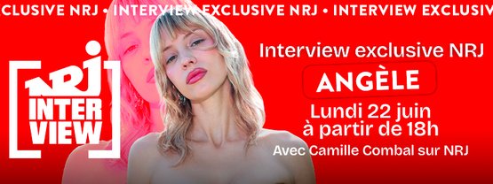 🎤 Angèle en interview exclusive sur NRJ : rendez-vous avec Camille Combal le 22 juin ! - Antenne