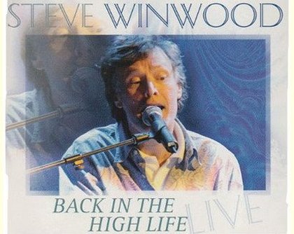 Steve Winwood - Back in the high life