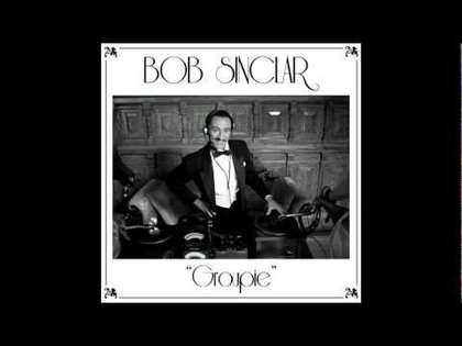 Bob Sinclar - Groupie