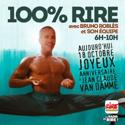 Bruno Roblès - Anniversaire de Jean Claude Van Damme - 100% rire sur Rire & Chansons