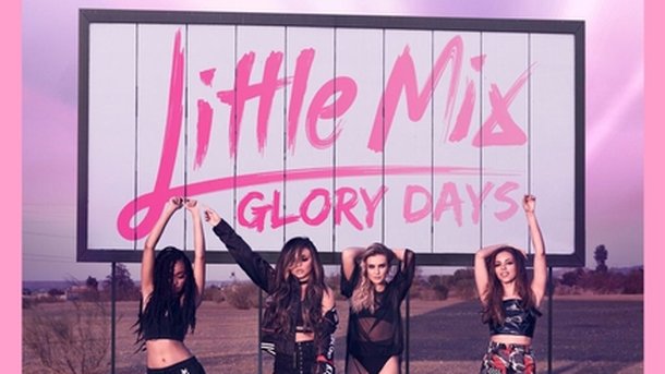 Little Mix : «Glory Days» sortira le 18 novembre!
