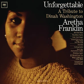 Unforgettable : A Tribute To Dinah Washington