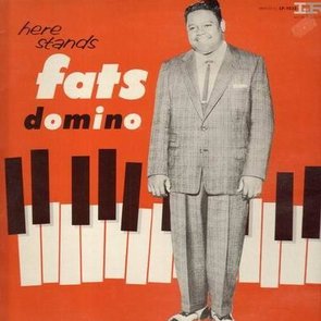 Here Stands Fats Domino