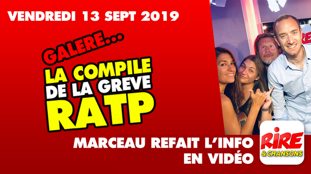 La compile de la grève RATP - Marceau refait l'info - 13 septembre 2019