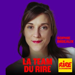 Sophie Imbeaux - La Team du Rire