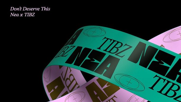 Le coup de cœur du Club Chérie : "Don't Deserve This" de Nea & Tibz