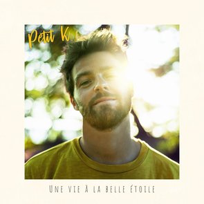 Une Vie à la Belle Étoile
