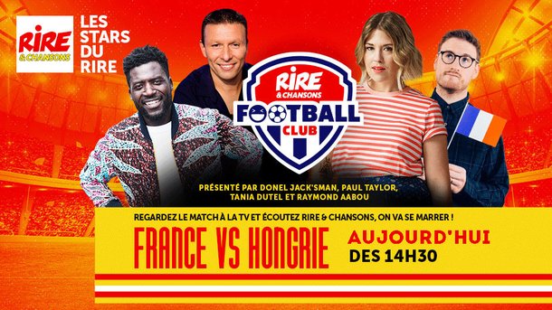 Rire & Chansons Football Club - Avec Donel Jack’sman, Tania Dutel, Paul Taylor et Raymond Aabou - Aujourd'hui à partir de 14h30