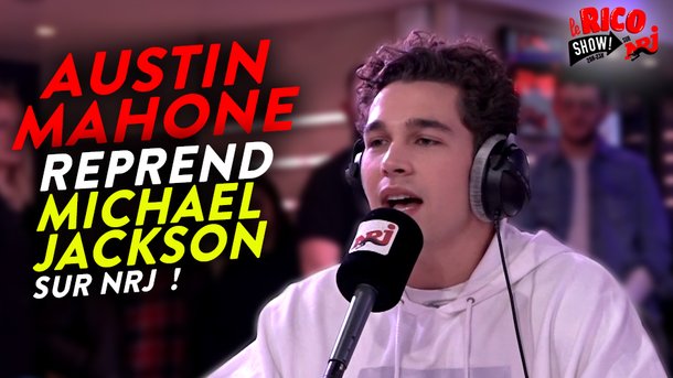 AUSTIN MAHONE reprend Michael Jackson sur NRJ ! Le Rico Show sur NRJ
