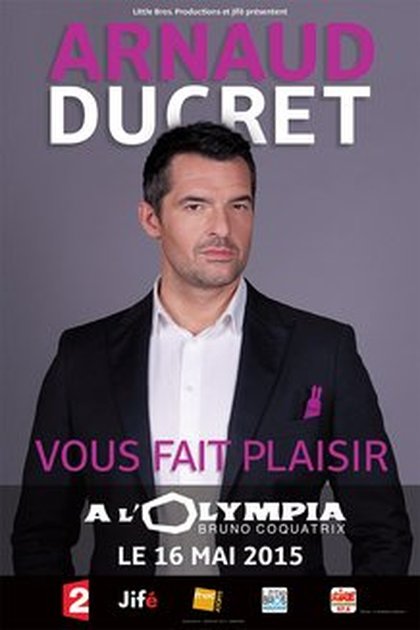 Arnaud Ducret - Olympia 2015
