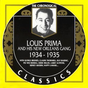 Louis Prima And His New Orleans Gang : 1934-1935
